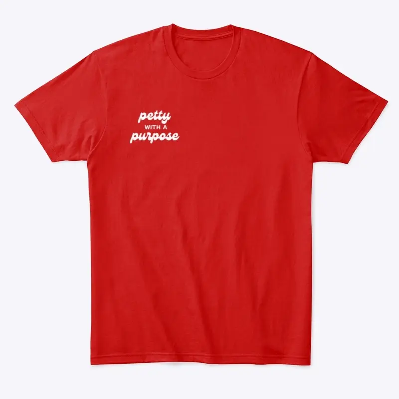 Petty With a Purpose Tee