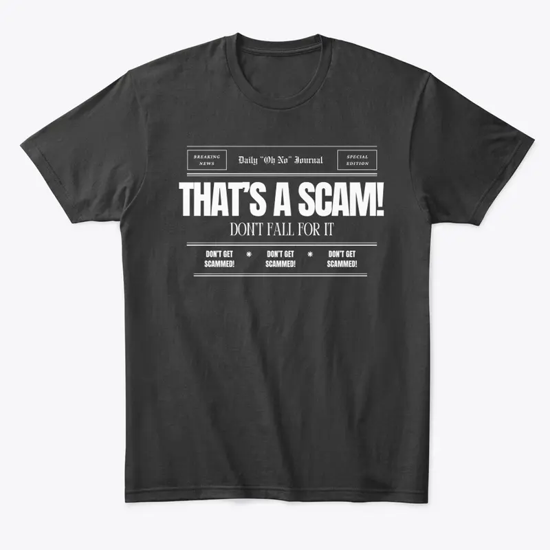 That's A Scam Tee